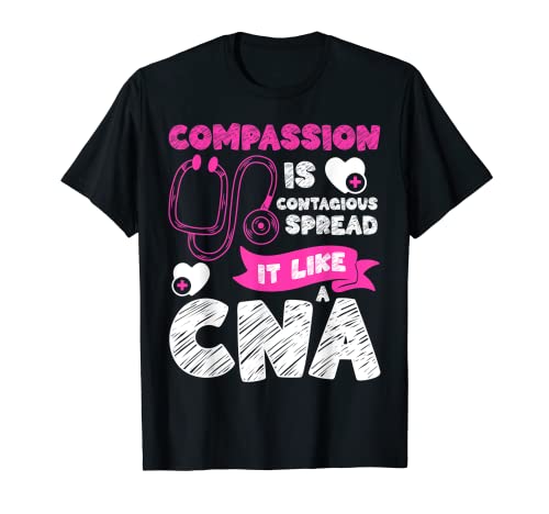 CNA Life Certified Nursing Assistant CNA T-Shirt