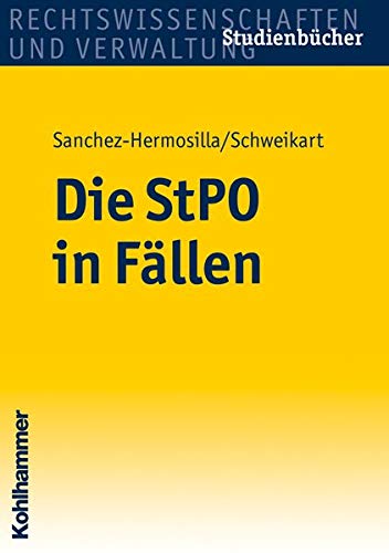 Die StPO in Fällen (Studienbücher Rechtswissenschaft)