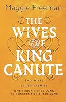 The Wives of King Canute 0993304443 Book Cover
