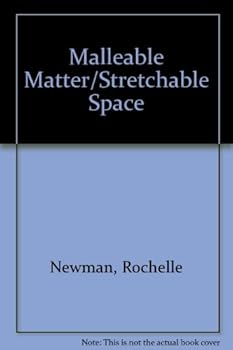 Hardcover Malleable Matter/Stretchable Space Book