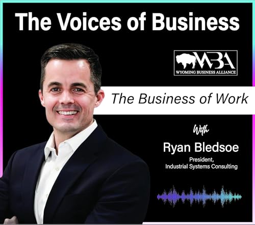 Page de couverture de Episode 37: The Business of Work with Workforce Solutions Provider Ryan Bledsoe