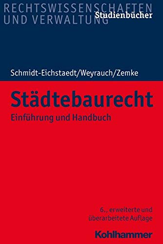 Städtebaurecht: Einführung und Handbuch (Studienbücher Rechtswissenschaft) Städtebaurecht: Einführung und Handbuch (Studienbücher Rechtswissenschaft)