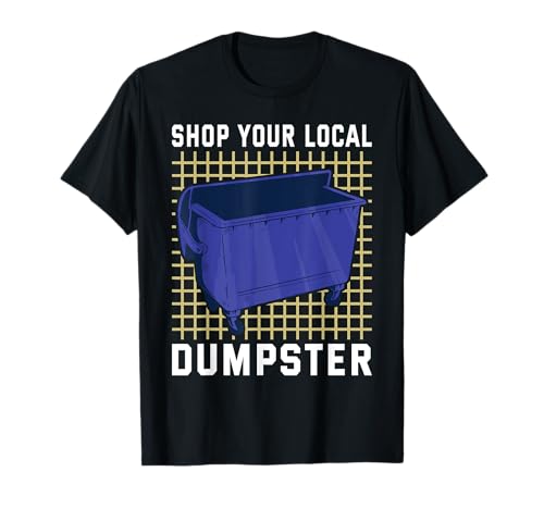 Shop your local Dumpster Diving T-Shirt