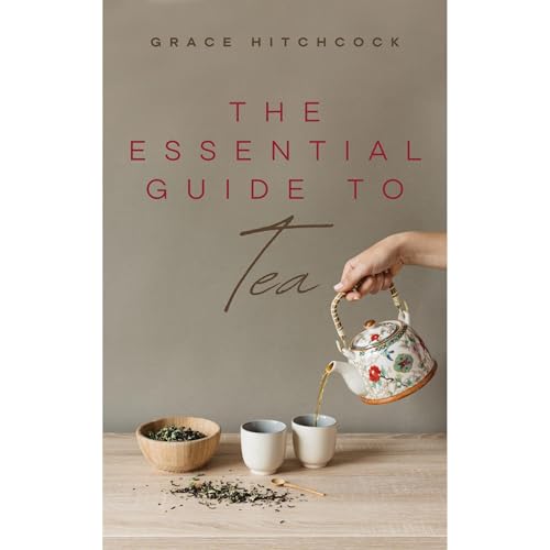 The Essential Guide to Tea by Grace Hitchcock episode artwork