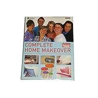 "Changing Rooms": Complete Home Makeover 0563534931 Book Cover
