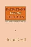  Barbarians inside the Gates and Other Controversial Essays (Hoover Institution Press Publication Book 450) (English Edition)