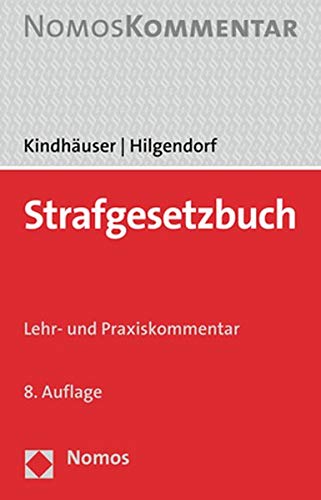 Strafgesetzbuch: Lehr- und Praxiskommentar Strafgesetzbuch: Lehr- und Praxiskommentar