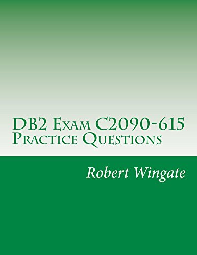 Télécharger DB2 Exam C2090-615 Practice Questions (English Edition) PDF