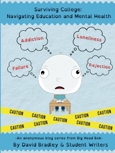 Surviving College: Navigating Education and Mental Health: An ano...