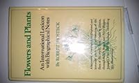 Flowers and plants;: An international lexicon with biographical notes 0812904532 Book Cover