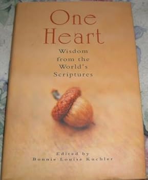 Hardcover One Heart: Wisdom from the World's Scripture Book