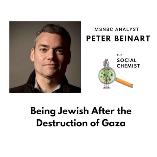 Being Jewish After the Destruction of Gaza w/ Peter Beinart
