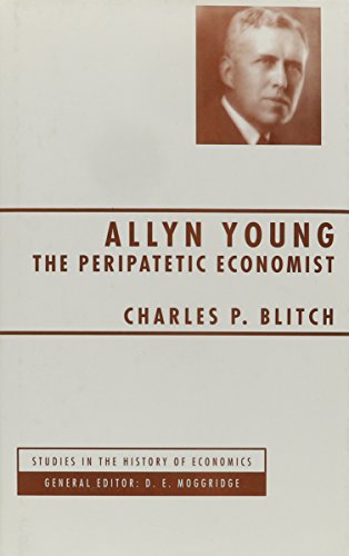 Allyn Young: The Peripatetic Economist (Studies... 0333618696 Book Cover