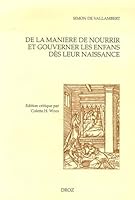 Cinq livres de la manière de nourrir et gouverner les enfans dès leur naissance 2600010297 Book Cover