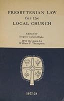Presbyterian Law for the Local Church B000HMNAUI Book Cover