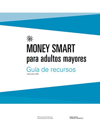 Money Smart Para Adultos Mayores: Guía de Recursos (Spanish Edition)