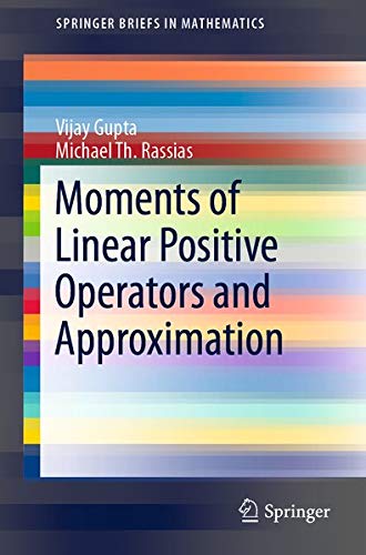 Buy Moments of Linear Positive Operators and Approximation — BookShops.in