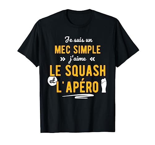 Idée Cadeau Humour Apero Squash Tee Shirt Humoristique T-Shirt
