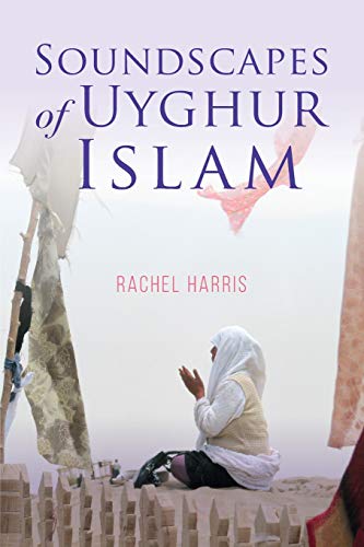 Télécharger Soundscapes of Uyghur Islam Livre eBook France