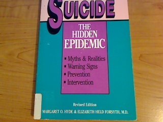 Suicide: The Hidden Epidemic 0896381919 Book Cover