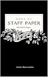 Book of Staff Paper: 200 Blank Pages