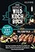 Produktbild Das große 2 in 1 Wildkochbuch - Das leckere Wildkochbuch Teil 1 und Teil 2 - vom Jäger empfohlen: das Beste aus Wald und Wiese, einfach nachzukochen und grandios in Geschmack und Vielfalt