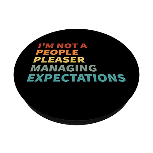 I'm Not A People Pleaser - Managing Expectations PopSockets Swappable PopGrip, Black - Image 2
