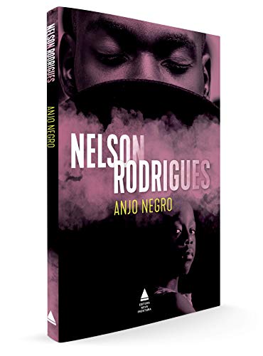 Anjo negro: Drama em três atos