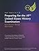 Preparing for the AP United States History Examination