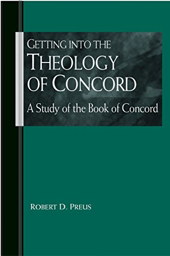 Getting into the Theology of Concord: A Study of the Book of Concord