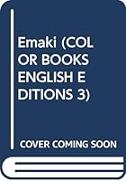 Emaki Picture Scrolls (Hoikusha Colour Book Series, Vol. 3) 4586540036 Book Cover