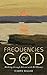 Frequencies of God: Walking through Advent with R S Thomas