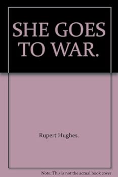 Hardcover SHE GOES TO WAR (photoplay edition)) Book