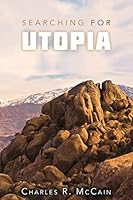 Searching for Utopia 0692469478 Book Cover