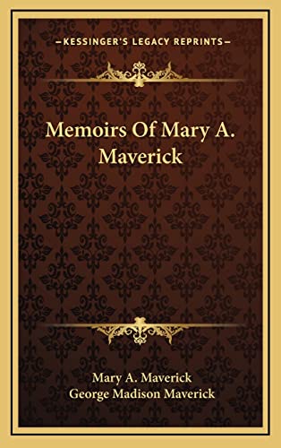 Memoirs Of Mary A. Maverick