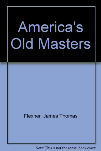 Americas Old Masters 0486218066 Book Cover