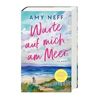 Warte auf mich am Meer: Roman - "Noch nie hat mich eine Liebesgeschichte so berührt." Jodi Picoult - SPIEGEL-Bestseller – Ansicht 2