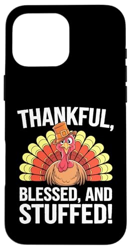 Thankful Blessed and Stuffed - �ʔ������ӍՂ̎��ʒ� �X�}�z�P�[�X iPhone 16 Pro Max �p