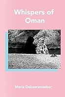 Whispers of Oman 1516832892 Book Cover