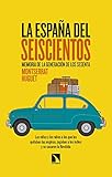 La españa del seiscientos: Memoria de la generación de los sesenta: 750 (Mayor)