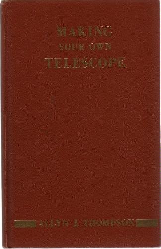 Making Your Own Telescope B0007DK32U Book Cover