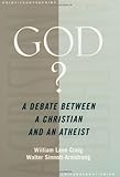 God?: A Debate between a Christian and an Atheist (Point/Counterpoint)
