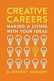 Creative Careers: Making a Living with Your Ideas
