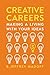 Creative Careers: Making a Living with Your Ideas