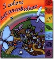 I colori dell'arcobaleno 880903032X Book Cover