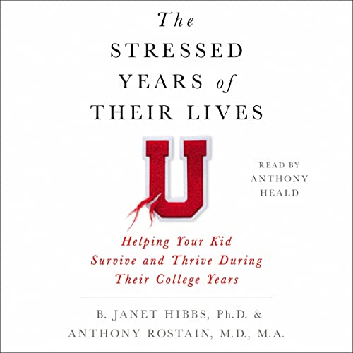 The Stressed Years of Their Lives by B. Janet Hibbs PhD, Anthony Rostain MD episode artwork