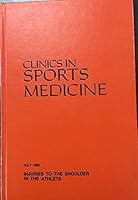 Clinics in Sports Medicine, Volume 2 / Number 2, July 1983: Symposium on Injuries to the Shoulder in the Athlete. B001U144VY Book Cover