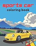  Sports Car Coloring Book: 35 Amazing XXL Designs of Supercars, Luxury and Exotic Cars For Kids, Teens and Adults