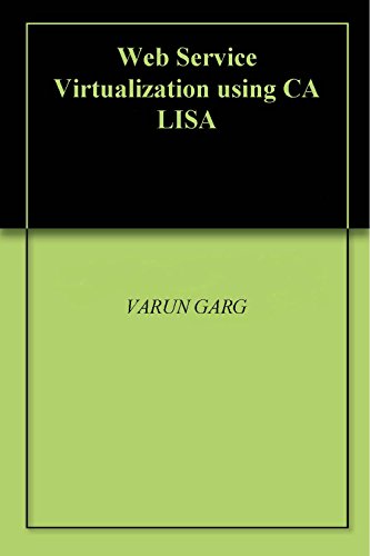 Amazon.com: Web Service Virtualization using CA LISA eBook : GARG ...