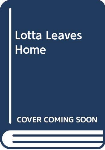 Lotta Leaves Home 0416274307 Book Cover
